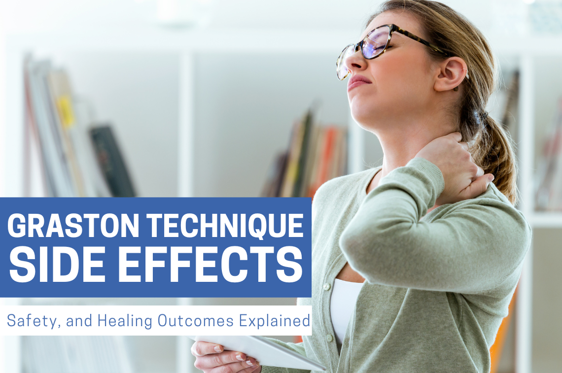 Graston Technique Side Effects: Safety, and Healing Outcomes Explained | Bynatic