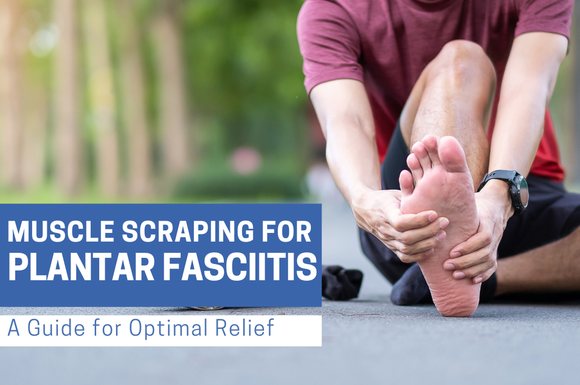 Muscle Scraper for Plantar Fasciitis: A Guide for Optimal Relief | Bynatic