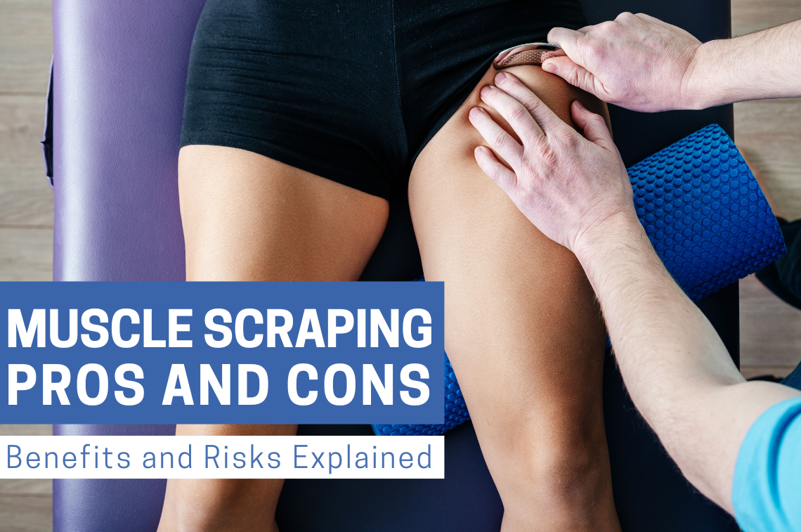 Muscle Scraping Pros and Cons: Benefits and Risks Explained | Bynatic